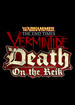 Warhammer End Times - Vermintide Death on the Reik (DLC)