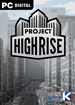 Project Highrise 