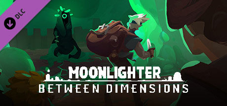 Moonlighter - Between Dimensions (DLC)