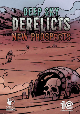 
    Deep Sky Derelicts - New Prospects
