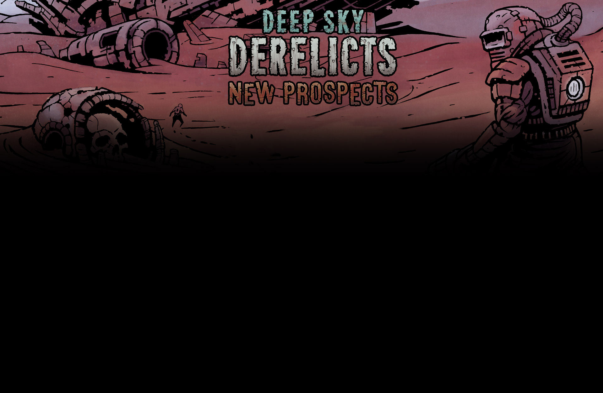 Deep Sky Derelicts - New Prospects