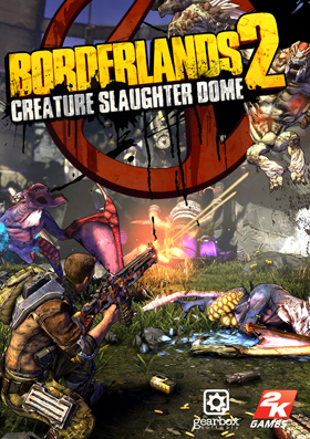 
    Borderlands 2 Creature Slaughter Dome (DLC)
