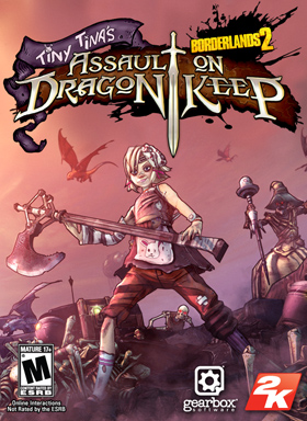 
    Borderlands 2: Tiny Tina's Assault on Dragon Keep (DLC)
