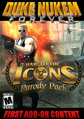 
    Duke Nukem Forever - Hail to the Icons Parody Pack
