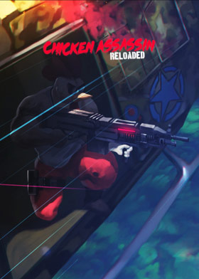 
    Chicken Assassin: Reloaded
