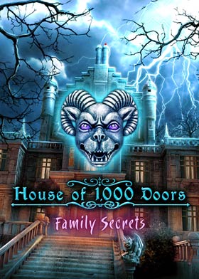 
    House of 1000 Doors: Family Secrets
