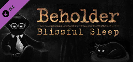 Beholder Blissful Sleep