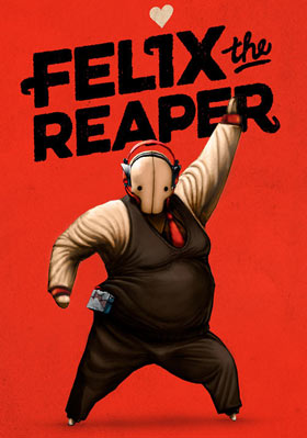 
    Felix The Reaper
