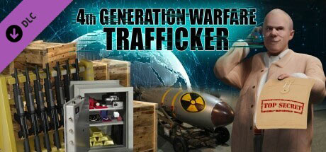 4th Generation Warfare - Trafficker