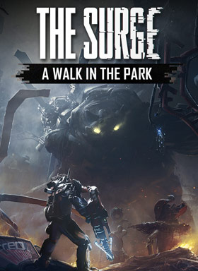 The Surge: A Walk in the Park (DLC)