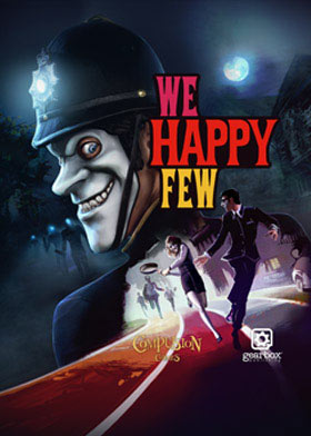 
    We Happy Few
