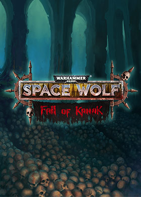 
    Warhammer 40,000: Space Wolf - Fall of Kanak (DLC)
