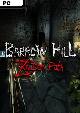 
    Barrow Hill: The Dark Path
