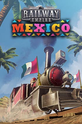 Railway Empire - Mexico (DLC)
