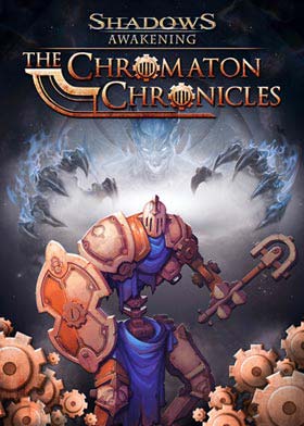 
    Shadows: Awakening - The Chromaton Chronicles (DLC)
