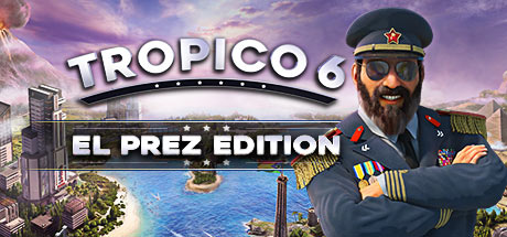 Tropico 6 El Prez Edition