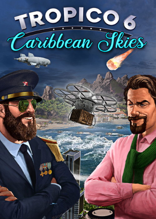 Tropico 6 - Caribbean Skies (DLC)