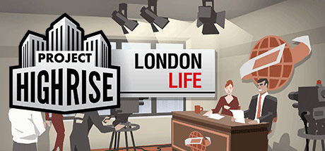 Project Highrise: London Life (DLC)
