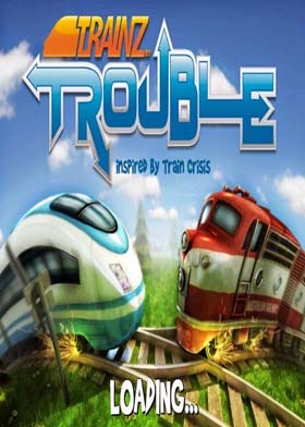 
    Trainz Trouble
