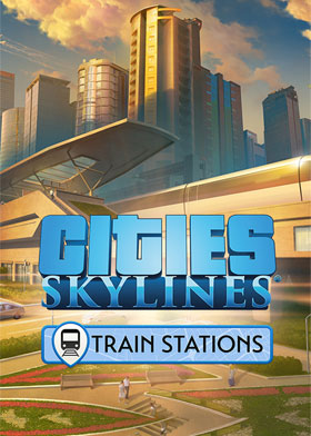 Cities: Skylines - Content Creator Pack Train Stations