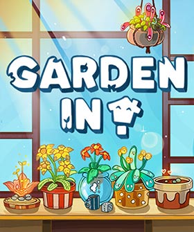 
    Garden In
