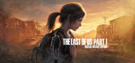 The Last of Us™ Part I - Deluxe Edition