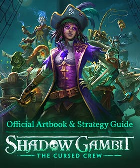 
    Shadow Gambit: The Cursed Crew Artbook & Strategy Guide
