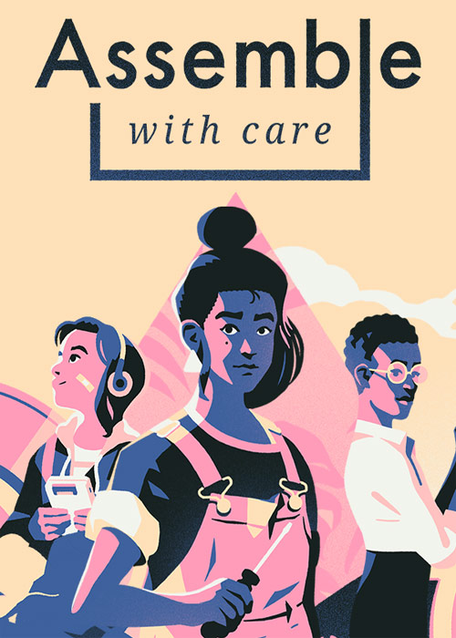 Assemble with Care
