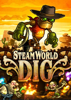 
    SteamWorld Dig
