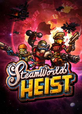 
    SteamWorld Heist
