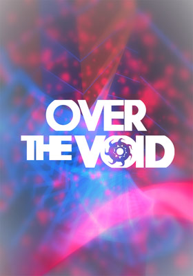
    Over The Void
