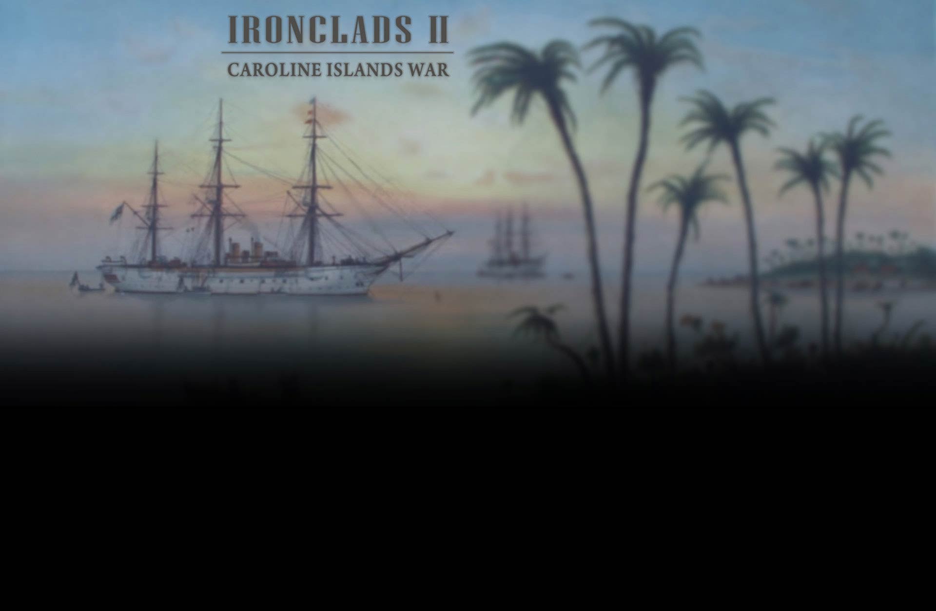 Ironclads 2: Caroline Islands War 1885