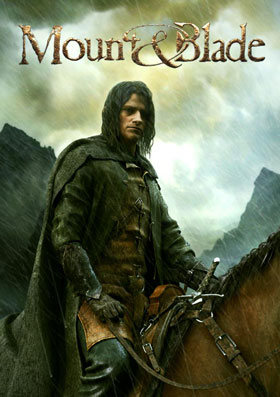 
    Mount & Blade
