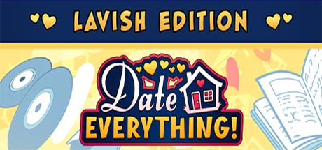 Date Everything - Lavish Edition