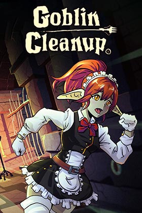 
    Goblin Cleanup
