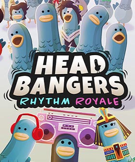 
    Headbangers: Rhythm Royale
