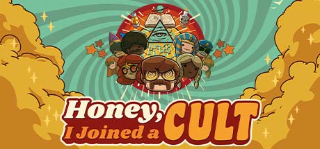 Honey, I Joined a Cult