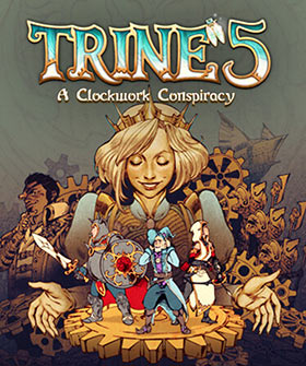 
    Trine 5: A Clockwork Conspiracy
