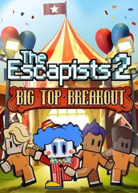 The Escapists 2 - Big Top Breakout (DLC)