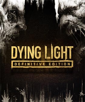 
    Dying Light - Definitive Edition
