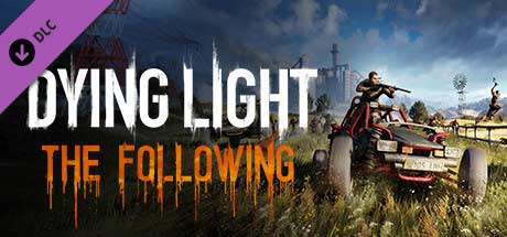 Dying Light - The Following (DLC)