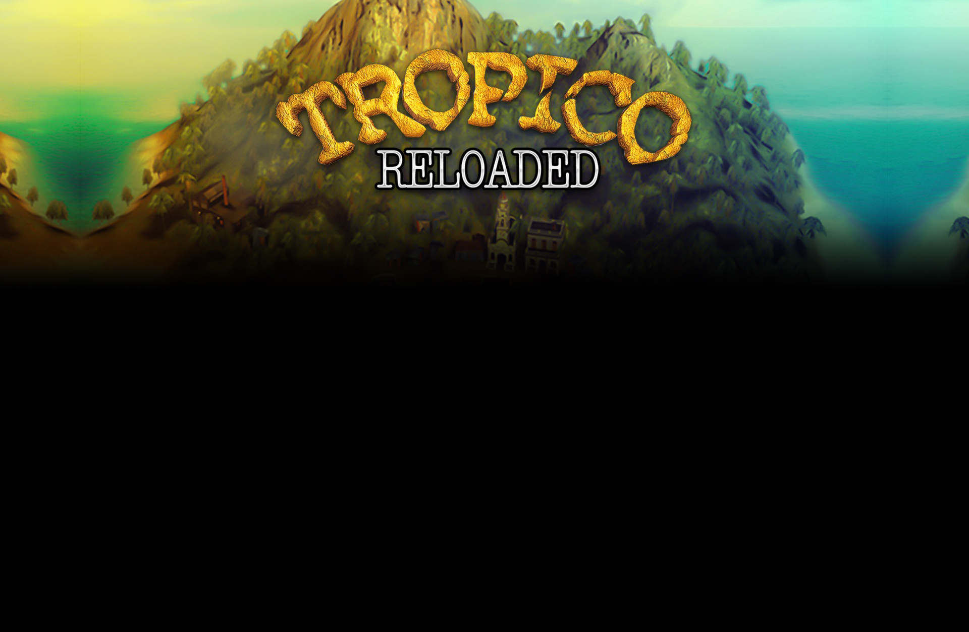 Tropico Reloaded