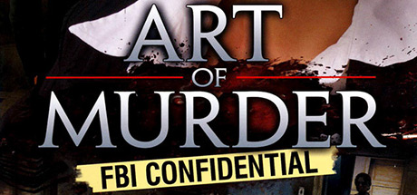 Art of Murder : FBI Confidential