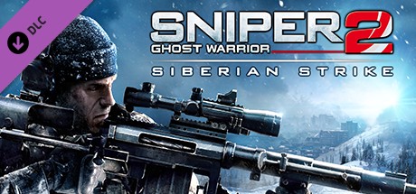 Sniper: Ghost Warrior 2 - Siberian Strike (DLC)