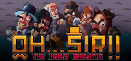 Oh...Sir!! The Insult Simulator