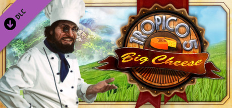 Tropico 5 - The Big Cheese (DLC)