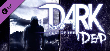 DARK - Cult Of The Dead (DLC)