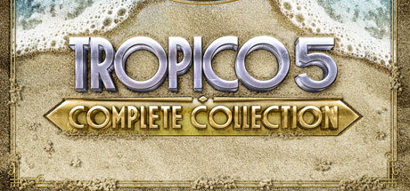 Tropico 5 - Complete Collection