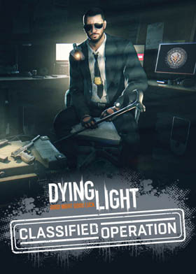 
    Dying Light - Classified Operation Bundle (DLC)
