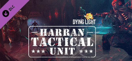 Dying Light – Harran Tactical Unit bundle